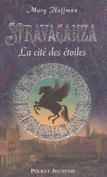 Stravaganza. Vol. 2. La cité des étoiles