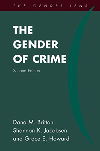 The Gender of Crime, Second Edition (Gender Lens)