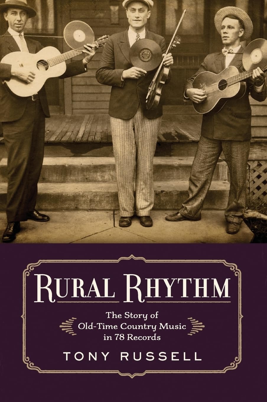 Tony Russell Rural Rhythm, The Story Of Old-Time Country Music In 78 Records