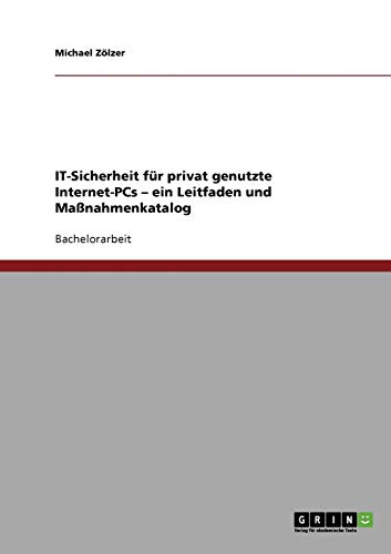 IT-Sicherheit für privat genutzte Internet-PCs - ein Leitfaden und Maßnahmenkatalog