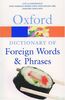The Oxford Dictionary of Foreign Words and Phrases (Oxford Paperback Reference)