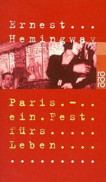 Paris - ein Fest fürs Leben