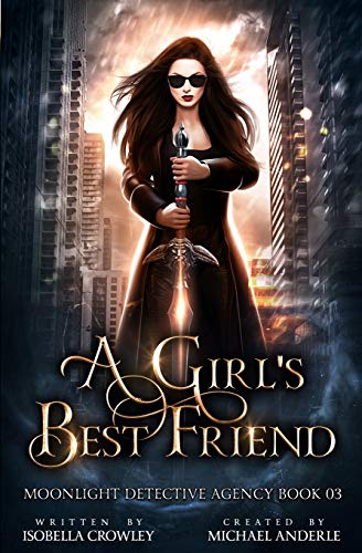A Girl’s Best Friend (Moonlight Detective Agency, Band 3)