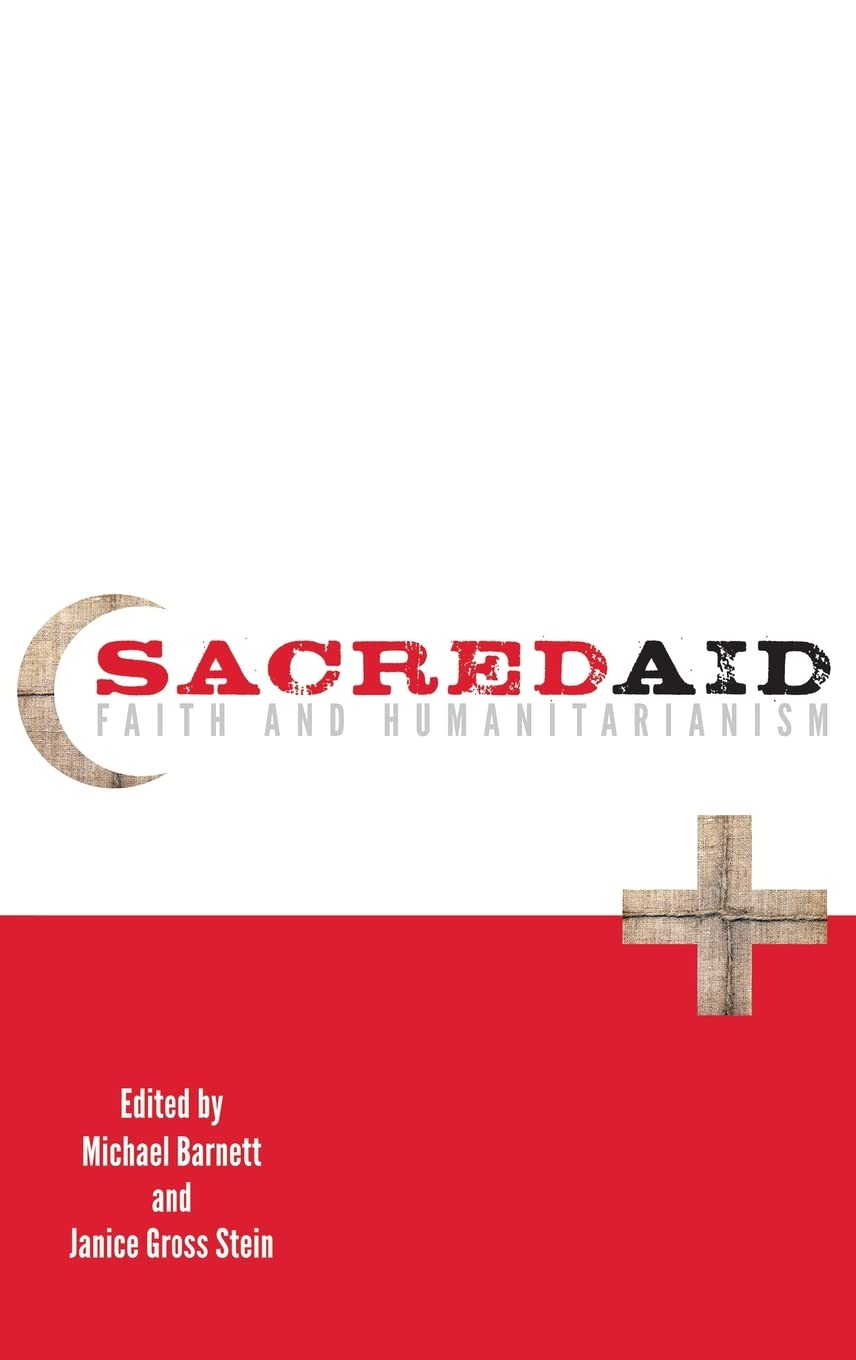 Sacred Aid: Faith and Humanitarianism