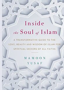 Inside the Soul of Islam