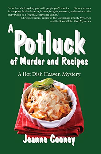 A Potluck of Murder and Recipes: Volume 3 (A Hot Dish Heaven Mystery, Band 3)