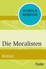Die Moralisten: Roman