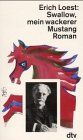 Swallow, mein wackerer Mustang: Roman (dtv Literatur)