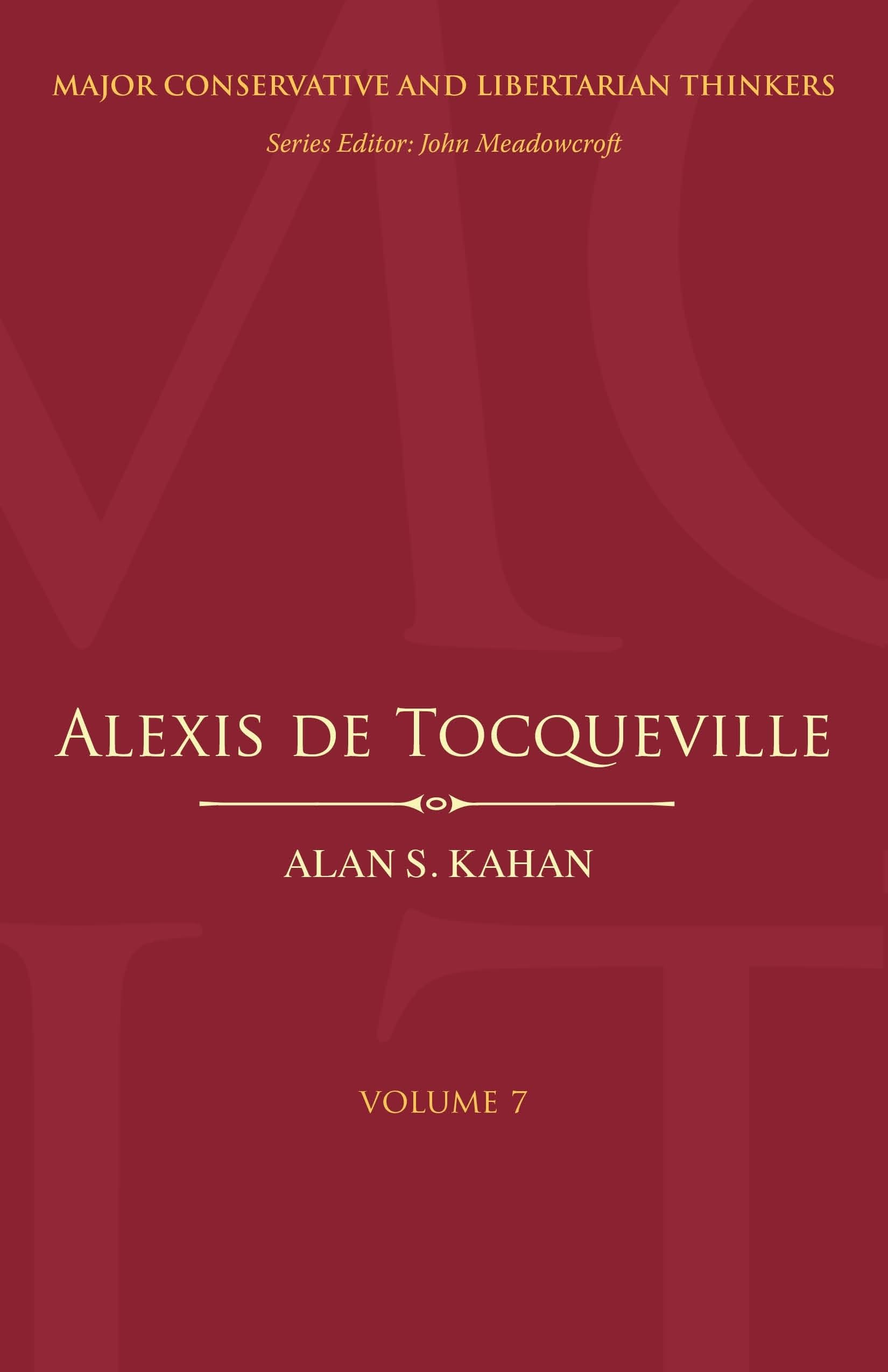 Alexis de Tocqueville (Major Conservative and Libertarian Thinkers)