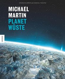 Michael Martin: Planet Wüste