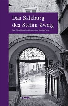 Das Salzburg des Stefan Zweig: wegmarken