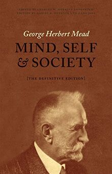 Mind, Self, and Society: The Definitive Edition