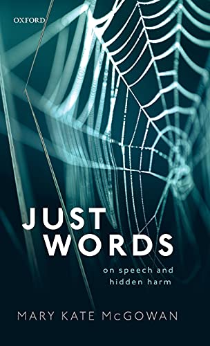 Just Words: On Speech and Hidden Harm