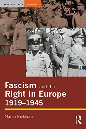 Fascism and the Right in Europe 1919-1945 (Seminar Studies in History)