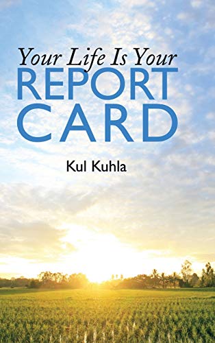 Your Life Is Your Report Card