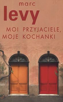 Moi przyjaciele moje kochanki