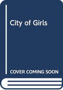 Gilbert, E: City of Girls