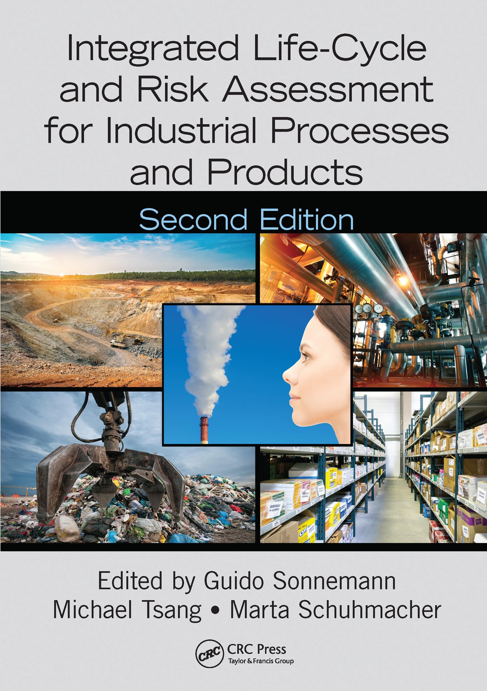 Integrated Life-Cycle and Risk Assessment for Industrial Processes and Products (Advanced Methods in Resource & Waste Management)