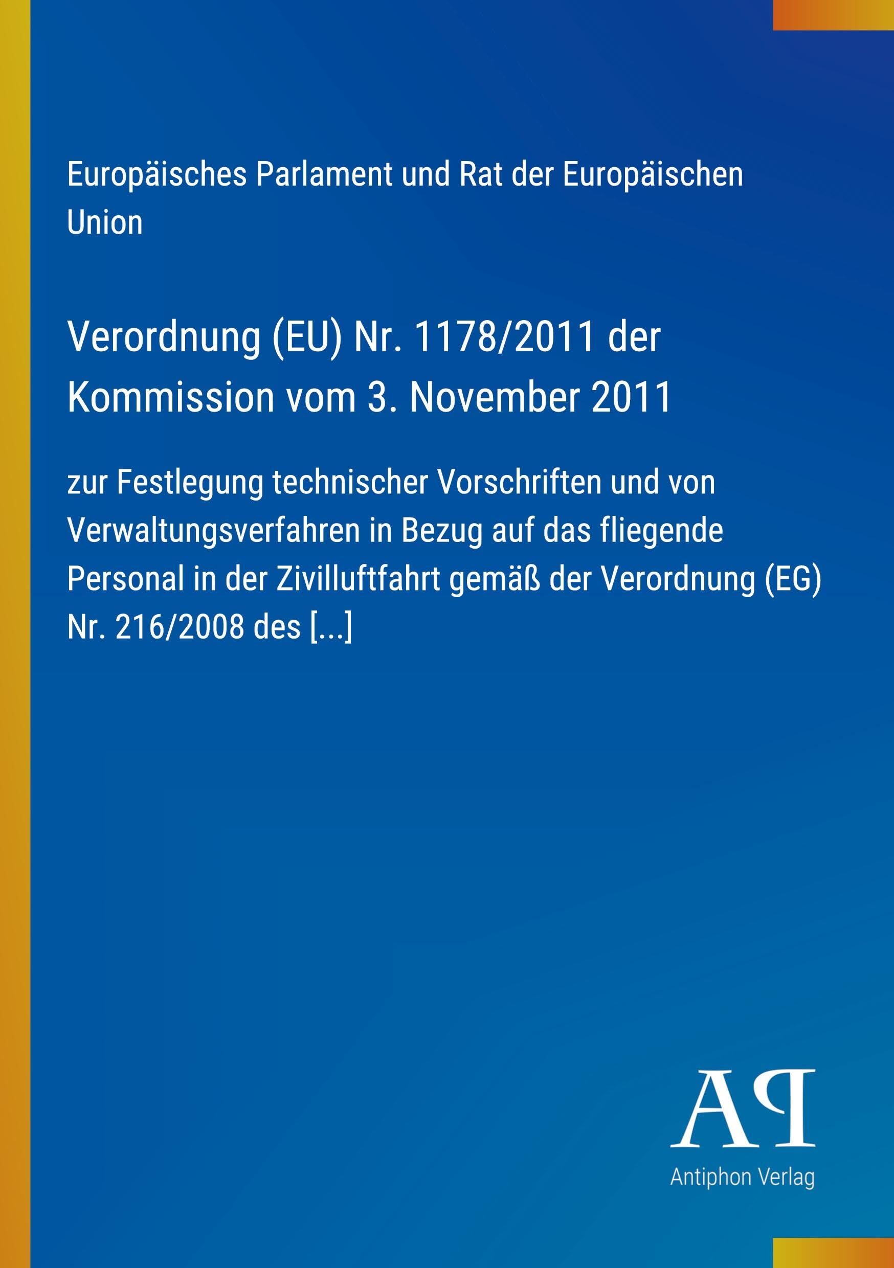 Verordnung (EU) Nr. 1178/2011 der Kommission vom 3. November 2011
