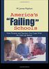 Popham, W: America's Failing Schools: How Parents and Teachers Can Cope with No Child Left Behind