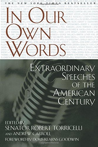 In Our Own Words: Extraordinary Speeches of the American Century