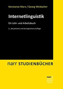 Internetlinguistik: Ein Lehr- und Arbeitsbuch (Narr Studienbücher)