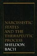 Narcissistic States and the Therapeutic Process