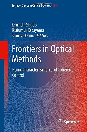 Frontiers in Optical Methods: Nano-Characterization and Coherent Control (Springer Series in Optical Sciences)