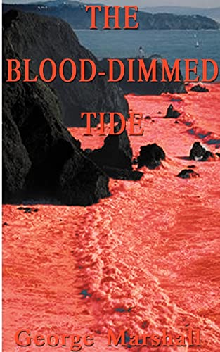 The Blood-Dimmed Tide