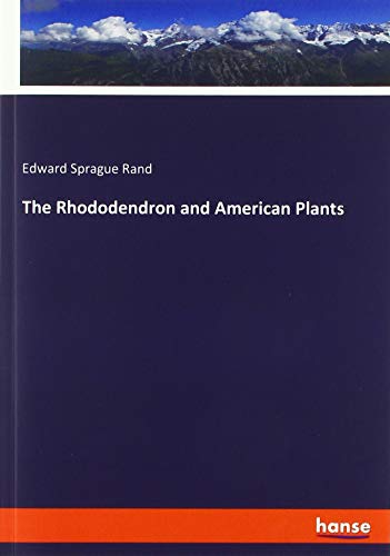 The Rhododendron and American Plants