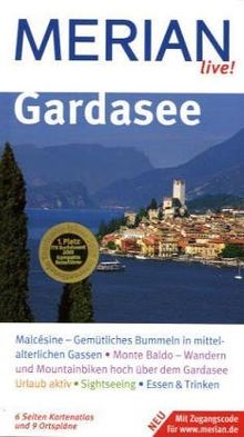 Gardasee: Malcésine - Gemütliches Bummeln in mittelalterlichen Gassen. Monte Baldo - Wandern und Mountainbiken hoch über dem Gardasee. Urlaub aktiv. Sightseeing. Essen & Trinken