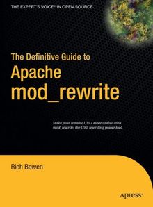 The Definitive Guide to Apache mod_rewrite (Definitive Guides)