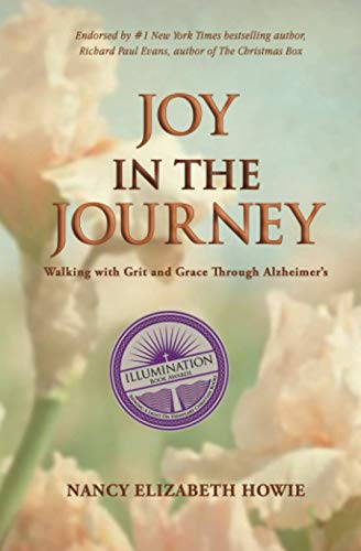 Joy in the Journey: Walking with Grit and Grace Through Alzheimers