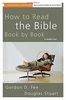 How to Read the Bible Book by Book: A Guided Tour