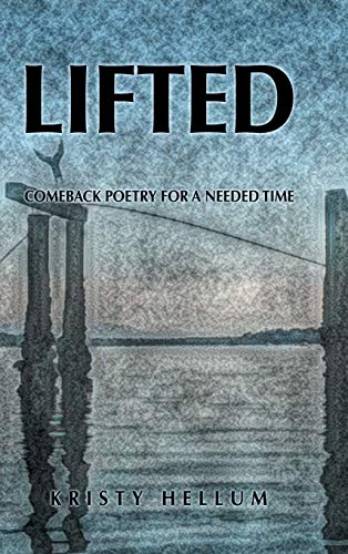 Lifted: Comeback Poetry for a Needed Time