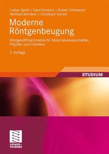 Moderne Röntgenbeugung: Röntgendiffraktometrie für Materialwissenschaftler, Physiker und Chemiker