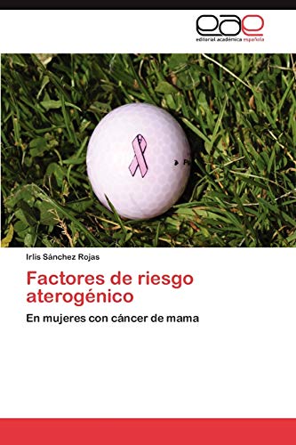 Factores de riesgo aterogénico: En mujeres con cáncer de mama