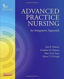 Advanced Practice Nursing: An Integrative Approach