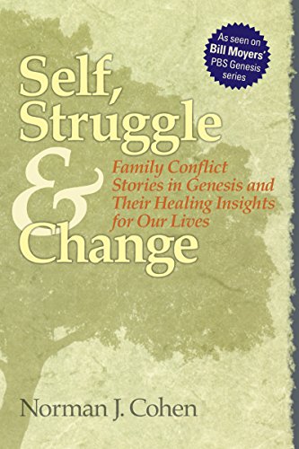 Self Struggle & Change: Family Conflict Stories in Genesis and Their Healing Insights for Our Lives