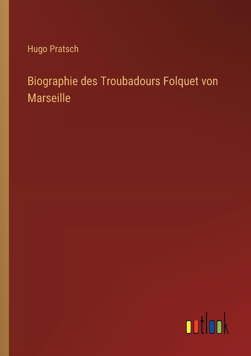 Biographie des Troubadours Folquet von Marseille