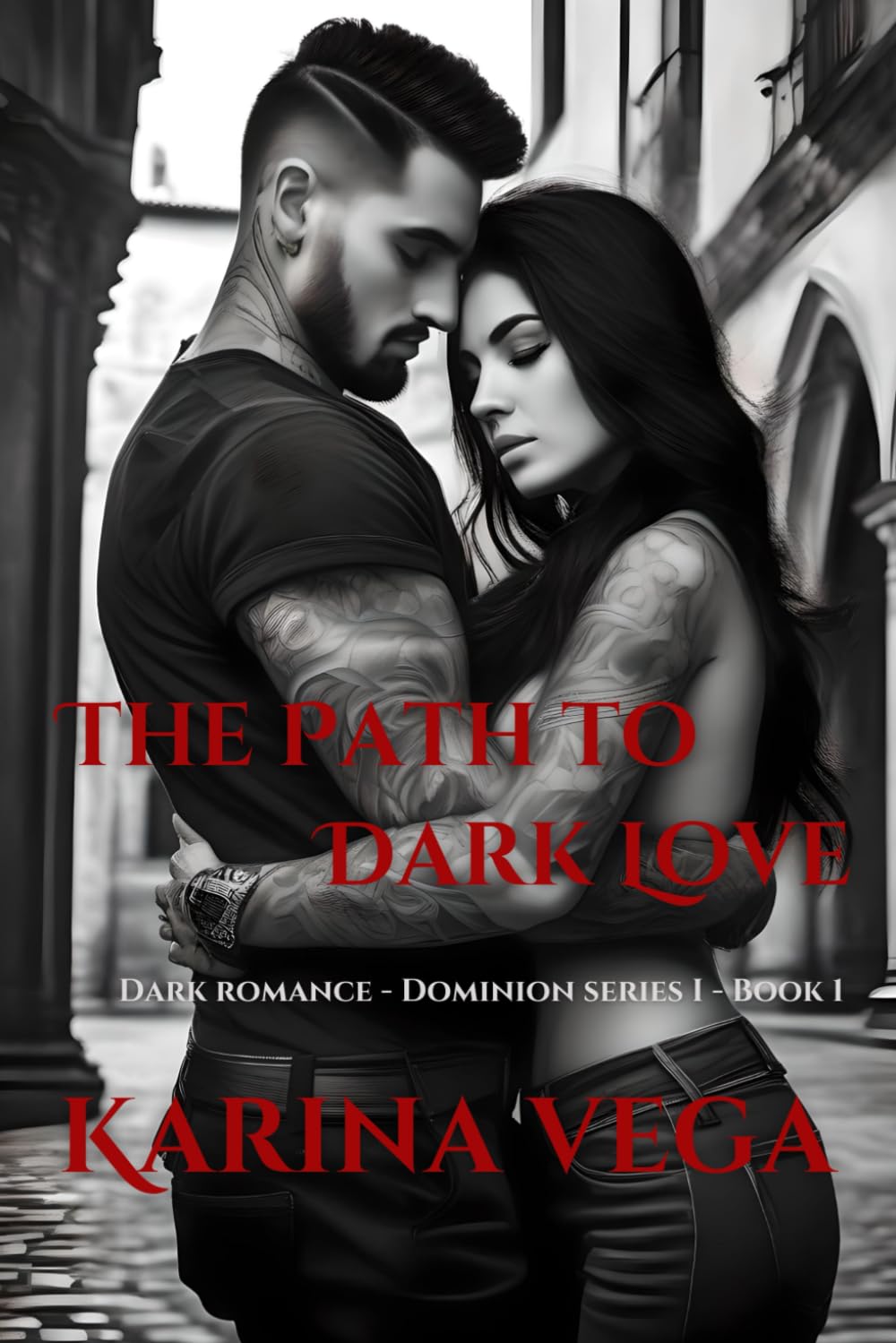The Path to Dark Love (Dominion I, Band 1)