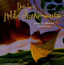 Dors bien, petite chauve-souris
