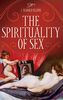 The Spirituality of Sex (Psychology, Religion, and Spirituality)