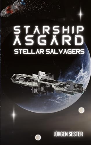Starship Asgard - Jürgen Sester Kartoniert (TB)