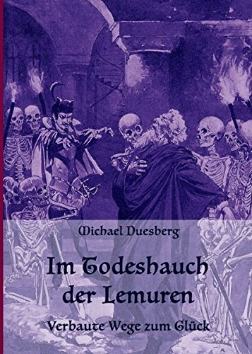 IM TODESHAUCH DER LEMUREN: Verbaute Wege zum Glück