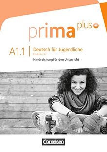 prima plus: A1: Band 1 - Handreichungen für den Unterricht