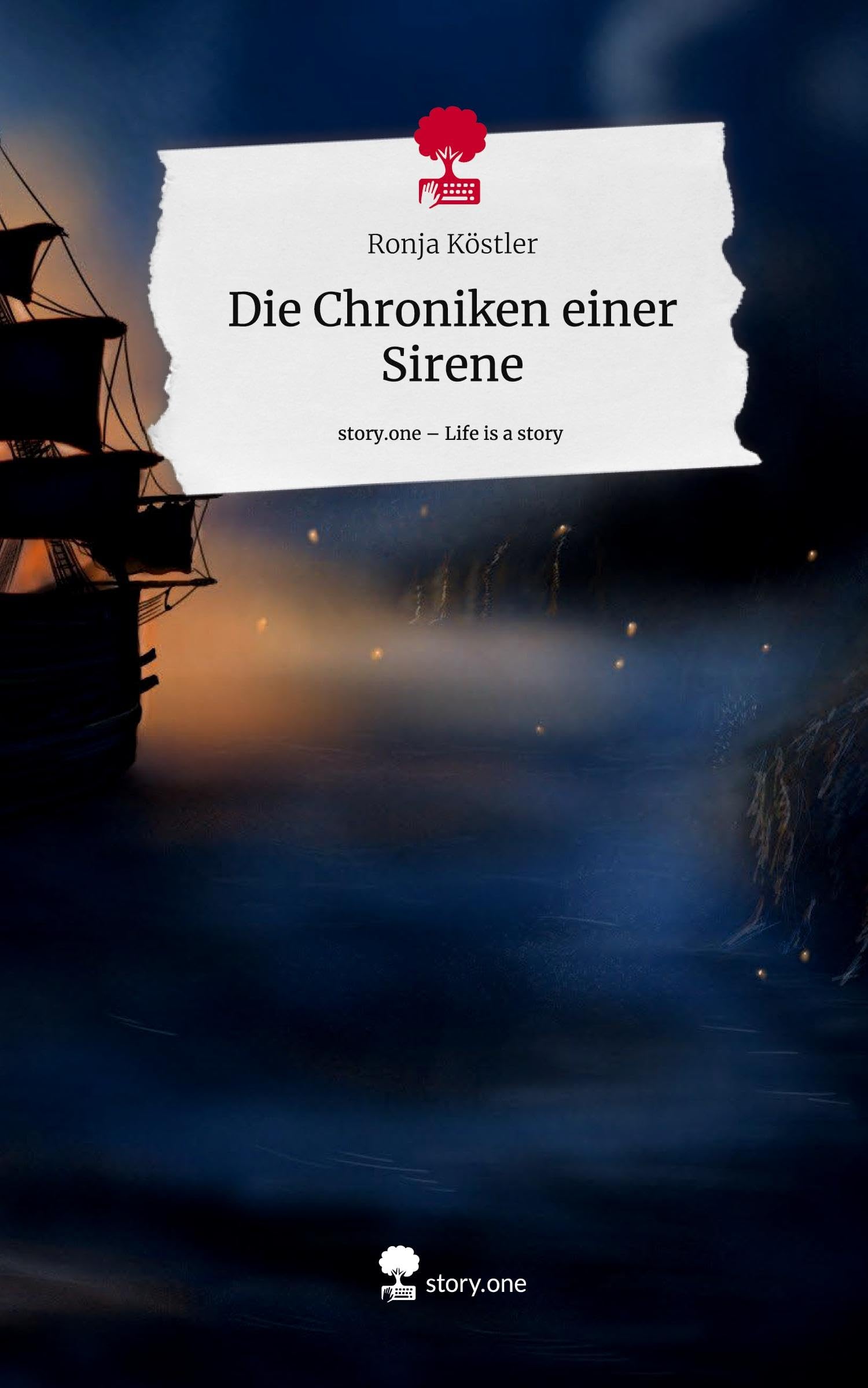 Die Chroniken einer Sirene. Life is a Story - story.one