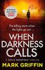 When Darkness Calls: A dark and twisty serial killer thriller (The Holly Wakefield Thrillers)