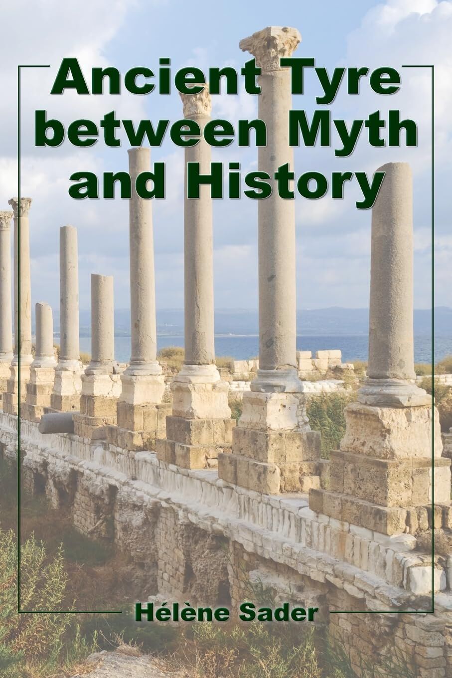 Ancient Tyre between Myth and History