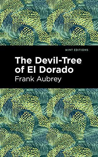 The Devil-Tree of El Dorado (Mint Editions―Scientific and Speculative Fiction)